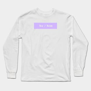 he / him - purple Long Sleeve T-Shirt